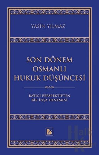Son Dönem Osmanlı Hukuk Düşüncesi - Halkkitabevi