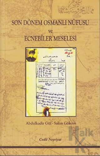 Son Dönem Osmanlı Nüfusu ve Ecnebiler Meselesi - Halkkitabevi