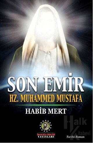 Son Emir Hz. Muhammed Mustafa - Halkkitabevi