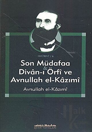 Son Müdafaa & Divan-ı Örfi ve Avah el-Kazımi - Halkkitabevi