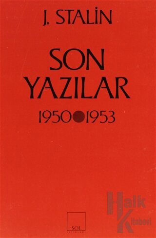 Son Yazılar 1950-1953 - Halkkitabevi