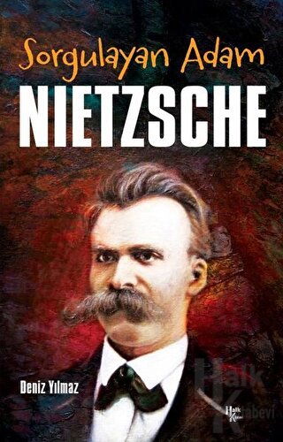 Sorgulayan Adam Nietzsche - Halkkitabevi
