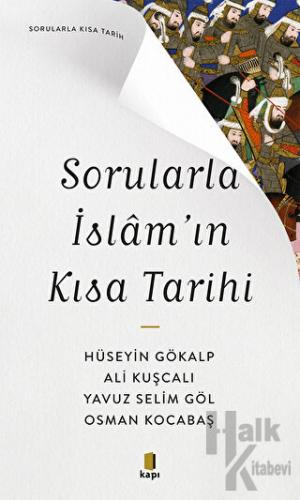 Sorularla İslam’ın Kısa Tarihi - Halkkitabevi