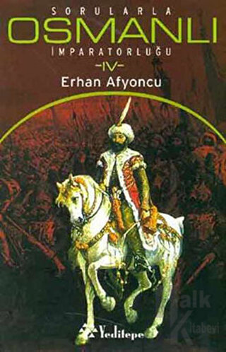 Sorularla Osmanlı İmparatorluğu 4 - Halkkitabevi