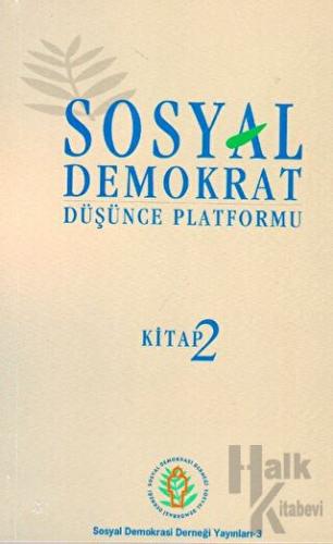 Sosyal Demokrat Düşünce Platformu 2 - Halkkitabevi