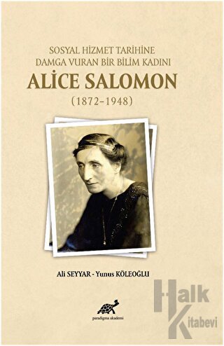 Sosyal Hizmet Tarihine Damga Vuran Bir Bilim Kadını Alice Salomon - Ha