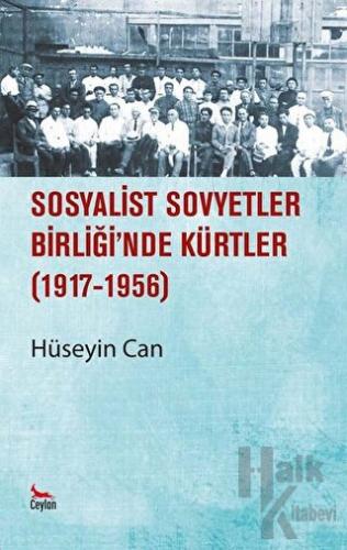 Sosyalist Sovyetler Birliğinde Kürtler 1917 - 1956 - Halkkitabevi