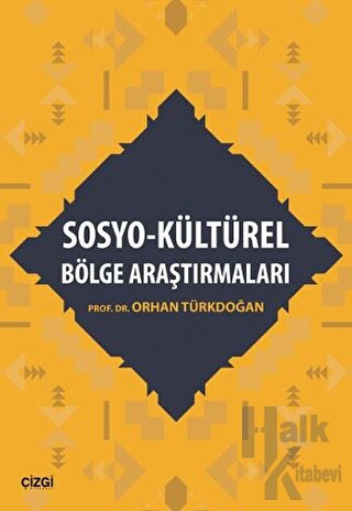 Sosyo - Kültürel Bölge Araştırmaları - Halkkitabevi