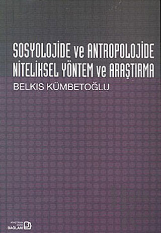 Sosyolojide ve Antropolojide Niteliksel Yöntem ve Araştırma