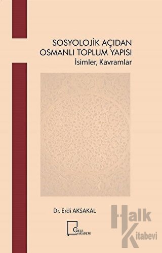 Sosyoloji̇k Açıdan Osmanlı Toplum Yapısı