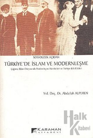 Sosyolojik Açıdan Türkiye’de İslam ve Modernleşme