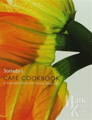 Sotheby's Cafe Cookbook (Ciltli) - Halkkitabevi