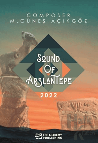 Sound Of Arslantepe (Ciltli) - Halkkitabevi
