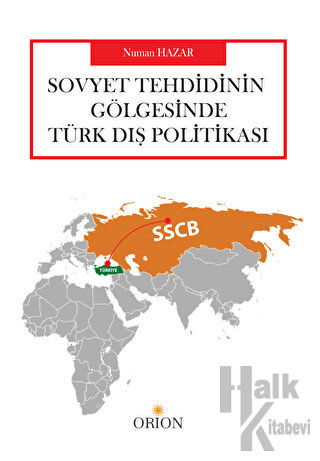 Sovyet Tehdidinin Gölgesinde Türk Dış Politikası - Halkkitabevi