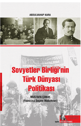 Sovyetler Birliğinin Türk Dünyası Politikası - Halkkitabevi