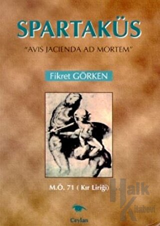 Spartaküs M.Ö. 71 (Kır Liriği) Avis Jacienda Ad Mortem