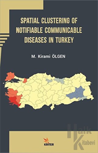 Spatial Clustering of Notifiable Communicable Diseases in Turkey