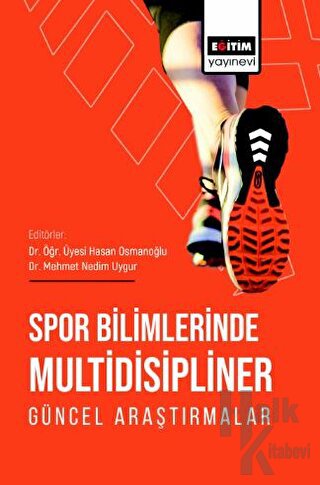 Spor Bilimlerinde Multidisipliner Güncel Araştırmalar - Halkkitabevi