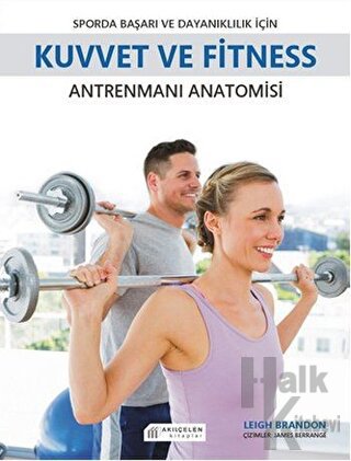 Sporda Başarı ve Dayanıklılık için Kuvvet ve Fitness Antrenmanı Anatom