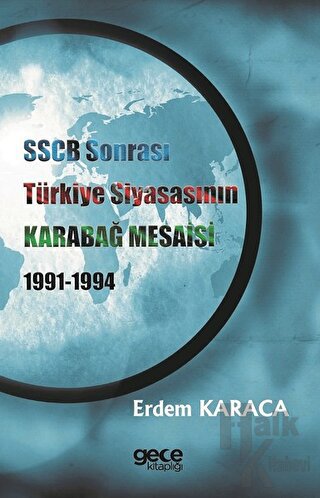 SSCB Sonrasi Türkiye Siyasasının Karabağ Mesaisi 1991-1994