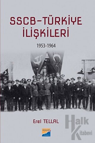 SSCB Türkiye İlişkileri 1953-1964 - Halkkitabevi