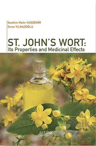 St. John's Wort: Its Properties And Medicinal Effects