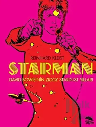 Starman: David Bowie'nin Ziggy Stardust Yılları (Ciltli) - Halkkitabev