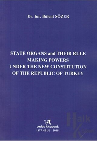 State Organs and Their Rule Making Powers Under The New Constitution o