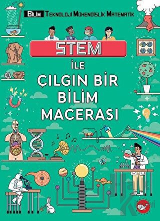 STEM İle Çılgın Bir Bilim Macerası - Halkkitabevi