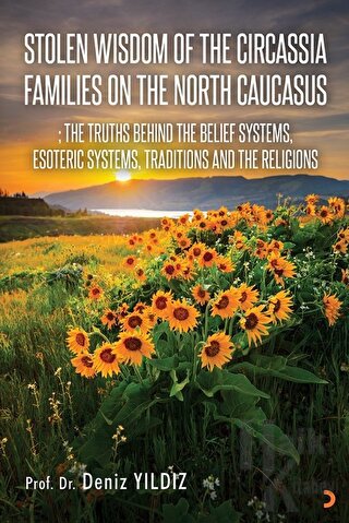 Stolen Wisdom Of The Circassıa Families On The North Caucasus - Halkki