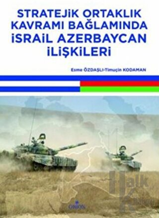Stratejik Ortaklık Kavramı Bağlamında İsrail Azerbaycan İlişkileri