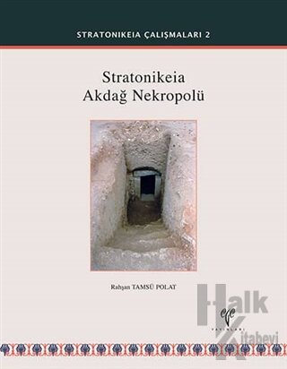 Stratonikeia Akdağ Nekropolü - Halkkitabevi