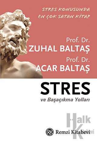 Stres ve Başaçıkma Yolları - Halkkitabevi