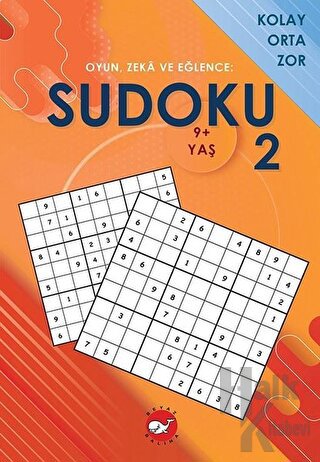 Sudoku 2 - Oyun, Zeka ve Eğlence: Kolay Orta Zor - Halkkitabevi