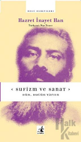 Sufizm ve Sanat: Dün, Bugün, Yarın - Halkkitabevi