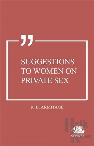 Suggestions to Women on Private Sex