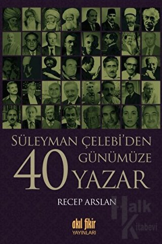 Süleyman Çelebi’den Günümüze 40 Yazar