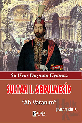 Sultan 1. Abdülmecid - Halkkitabevi