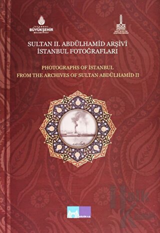 Sultan 2. Abdülhamid Arşivi İstanbul Fotoğrafları - Photographs of Ist