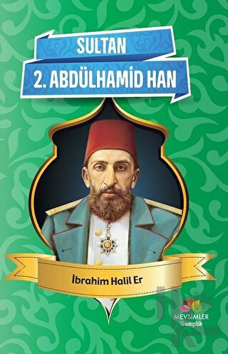 Sultan 2. Abdülhamid Han - Halkkitabevi