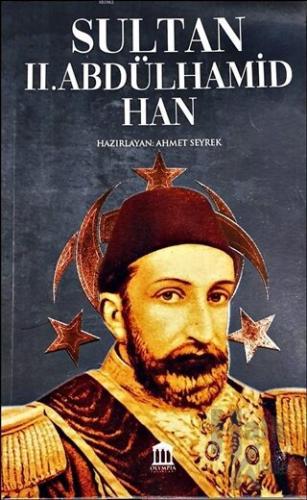 Sultan 2. Abdülhamit Han - Halkkitabevi