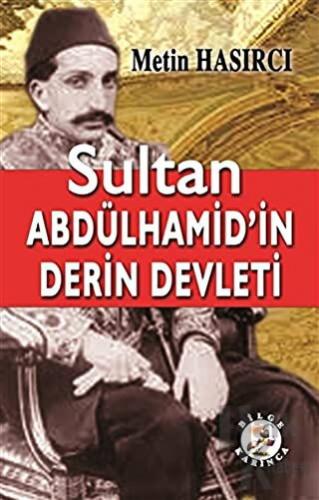 Sultan Abdülhamid’in Derin Devleti - Halkkitabevi