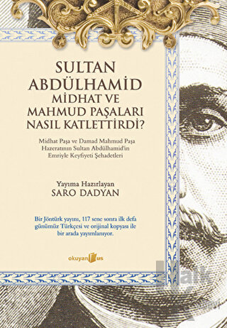 Sultan Abdülhamid Midhat ve Mahmud Paşaları Nasıl Katlettirdi? - Halkk