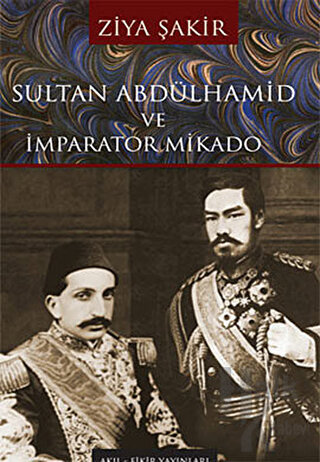Sultan Abdülhamid ve İmparator Mikado - Halkkitabevi