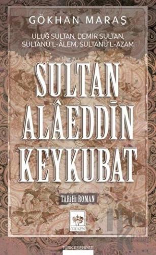 Sultan Alaeddin Keykubat - Halkkitabevi