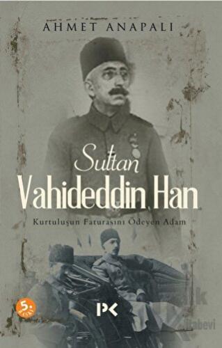Sultan Vahideddin Han - Halkkitabevi