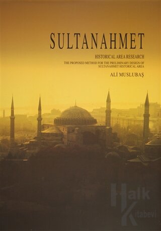 Sultanahmet - Historical Area Research (Ciltli)