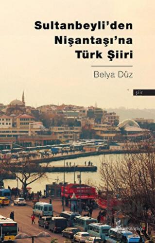Sultanbeyli’den Nişantaşı’na Türk Şiiri - Halkkitabevi
