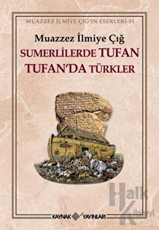 Sumerlilerde Tufan Tufan’da Türkler (1. Hamur)