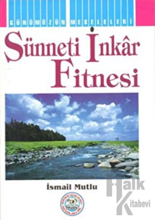Sünneti İnkar Fitnesi - Halkkitabevi